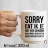 Merkloos Bedrukte Beker Sorry Dat Ik Je Niet Heb Gehoord - Quote - Mok - Mug - Teksten - Verjaardag - Gein - Collega - Werkplaats -Kantine